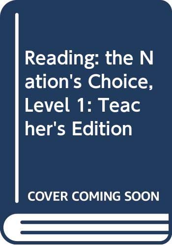 Reading: the Nation's Choice, Level 1: Teacher's Edition Houghton Mifflin Company