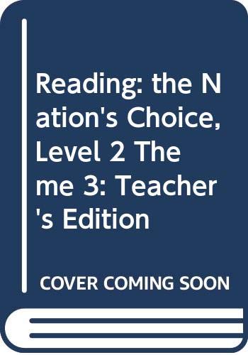 Reading: the Nation's Choice, Level 2 Theme 3: Teacher's Edition Houghton Mifflin Company