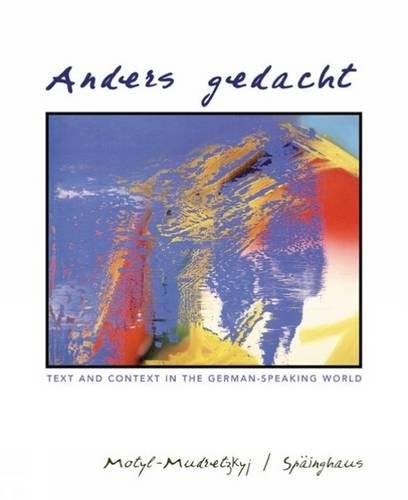 Anders gedacht: Text and Context in the German-Speaking World Motyl-Mudretzkyj, Irene and SpÃ¤inghaus, Michaela