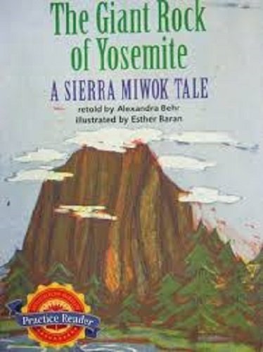 Houghton Mifflin Reading Leveled Readers Level 3.3.2 Abv Lv The Giant Rock of Yosemite
