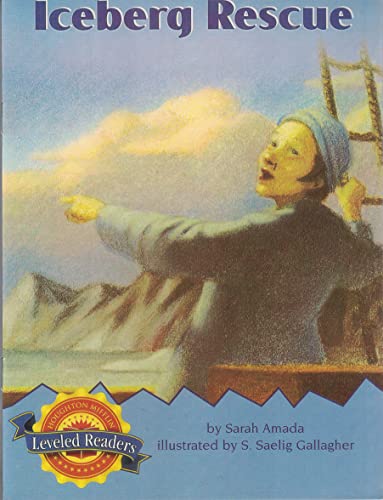 Houghton Mifflin Reading Leveled Readers Level 3.5.3 Bel Lv Iceberg Rescue