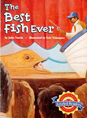 Houghton Mifflin Reading Leveled Readers Level 4.4.1 Bel Lv The Best Fish Ever
