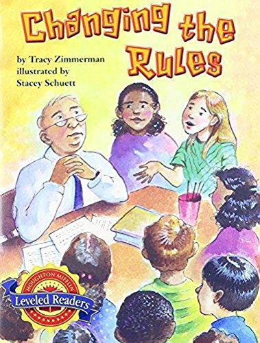 Houghton Mifflin Reading Leveled Readers Level 4.5.1 Abv Lv Changing the Rules