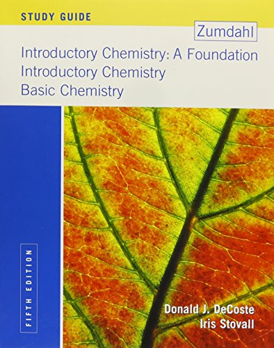 Introductory Chemistry: A Foundation, Introductory Chemistry, Basic Chemistry, Fifth Study Guide Edition Zumdahl, Steven S.