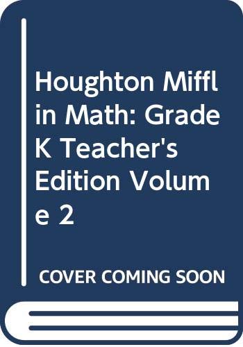 Houghton Mifflin Math: Grade K, Teacher's Edition, Volume 2 [Spiral-bound] Houghton Mifflin