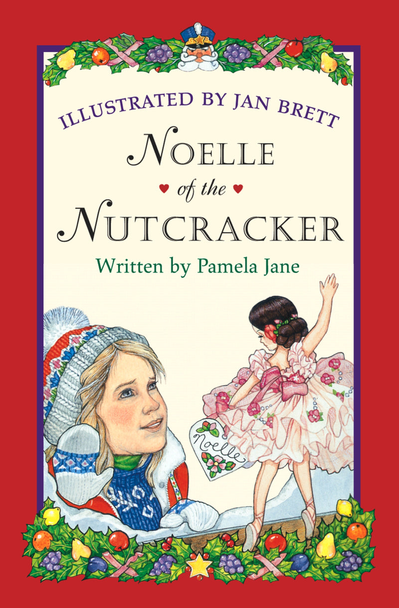 Noelle of the Nutcracker: A Christmas Holiday Book for Kids