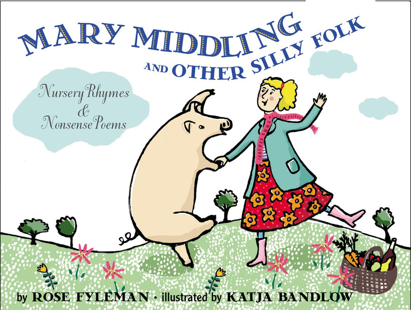 Mary Middling and Other Silly Folk