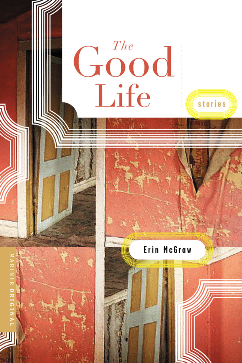 The Good Life: Stories