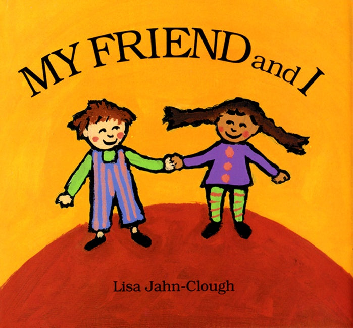 My Friend and I