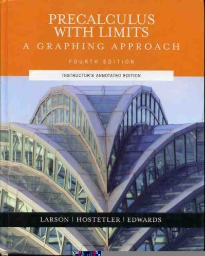 Pre-calculus With Limits: A Graphing Approach, Instructor's Annotated Edition [Hardcover] Ron Larson
