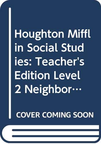 Houghton Mifflin Social Studies: Teacher's Edition Level 2 Neighborhoods 2005 [Spiral-bound] Houghton Mifflin