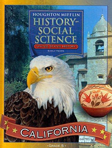 United States History: Early Years: Grade 5, History-Social Science California [Hardcover] HOUGHTON MIFFLIN