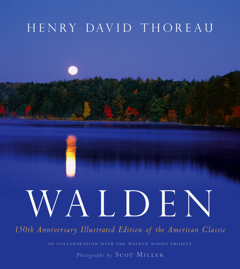 Walden: 150th Anniversary Illustrated Edition of the American Classic