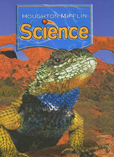 Houghton Mifflin Science: Student Edition Single Volume Level 4 2007 [Hardcover] HOUGHTON MIFFLIN