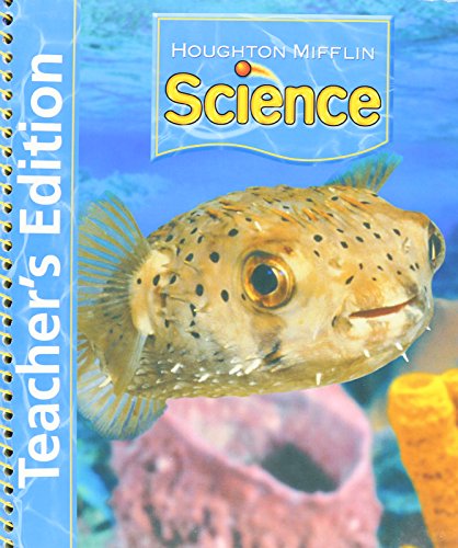 Houghton Mifflin Science: Kindergarten Kit Teacherâ€™s Edition 2007 [Spiral-bound] William Badders