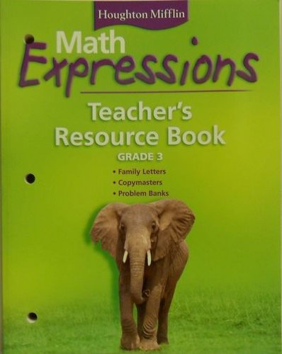 Math Expressions Teacherâ€™s Resource Book Grade 3