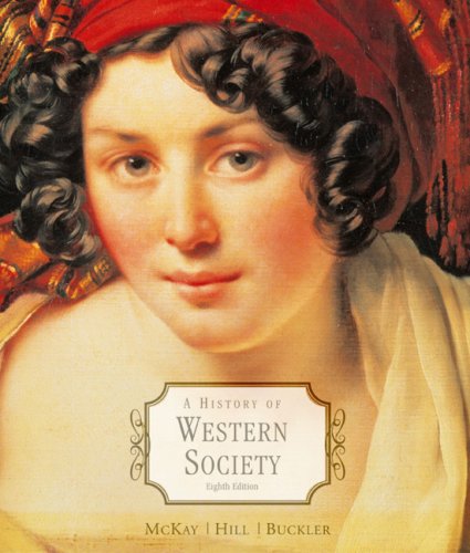 A History of Western Society, Complete McKay, John  P.