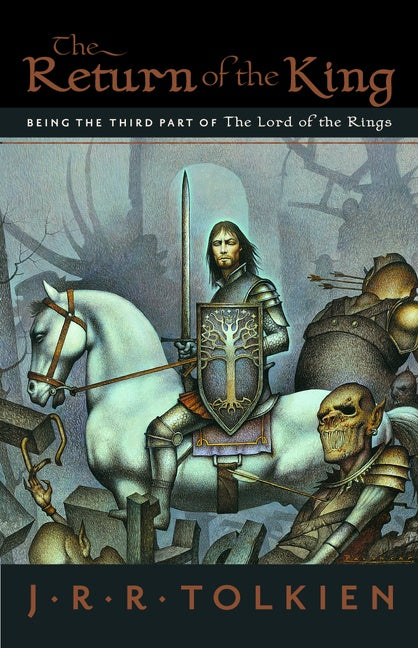 The Return Of The King: Being the Third Part of The Lord of the Rings
