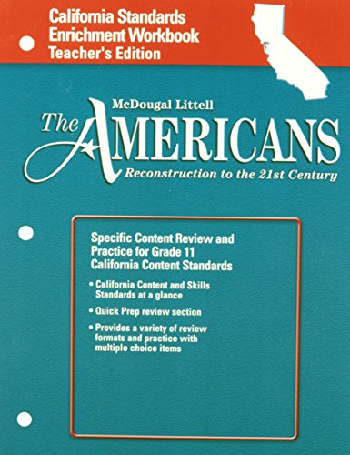 The Americans California: Standards Enrichment Workbook Teacher's Edition Grades 9-12 Reconstruction to the 21st Century [Paperback] McDougal Littel