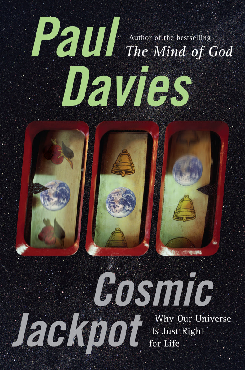 Cosmic Jackpot: Why Our Universe Is Just Right for Life