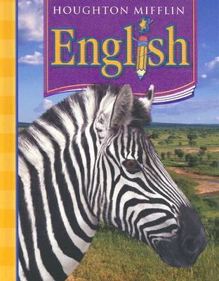 Houghton Mifflin English: Student Edition Non-Consumable Level 5 2006 [Hardcover] HOUGHTON MIFFLIN