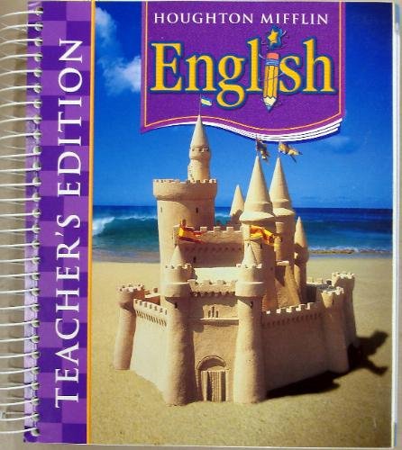Houghton Mifflin English: Teacher's Edition Grade 3 2006 [Spiral-bound] Houghton Mifflin