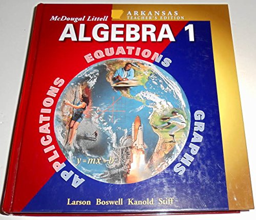 McDougal Littell High School Math Arkansas: Teachers Edition Algebra 1 2004 [Hardcover] Larson - Boswell - Kanold - Stiff