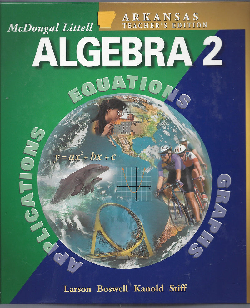 McDougal Littell High School Math Arkansas: Teachers Edition Algebra 2 2004 [Hardcover] McDougal Littel