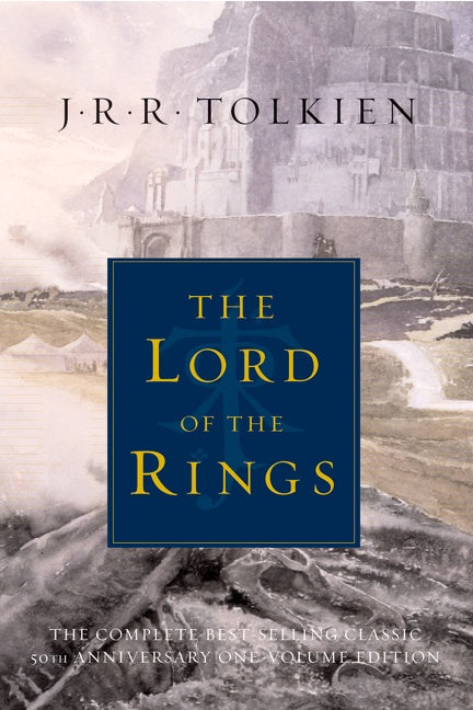The Lord Of The Rings: The Fellowship of the Ring, The Two Towers, The Return of the King
