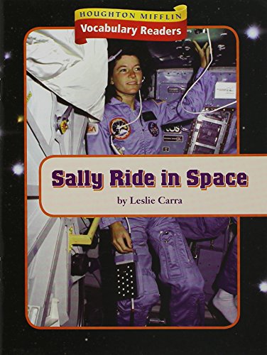 Houghton Mifflin Vocabulary Readers  Theme 4 Focus On Level 3 Focus On Biographies - Sally Ride In Space