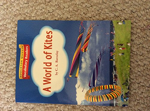 Houghton Mifflin Vocabulary Readers  Theme 4.3 Level 4 A World Of Kites
