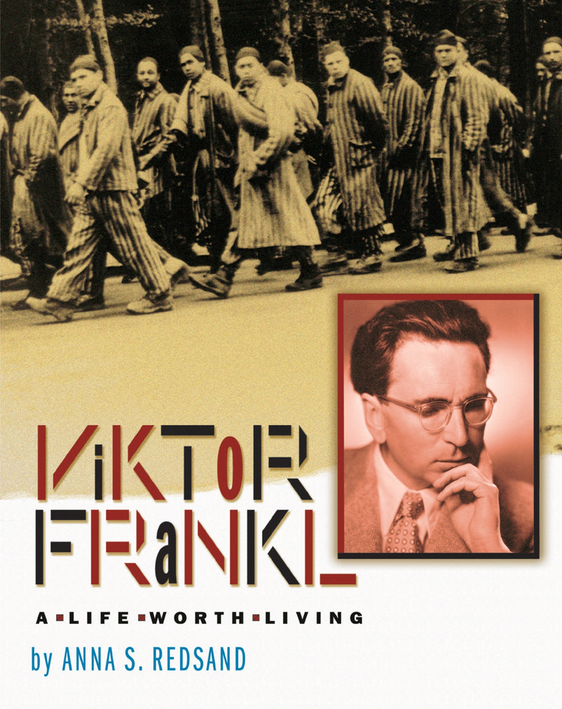 Viktor Frankl: A Life Worth Living