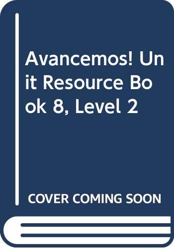 McDougal Littell Ã­Avancemos! Unit Resource Book 8 Level 2
