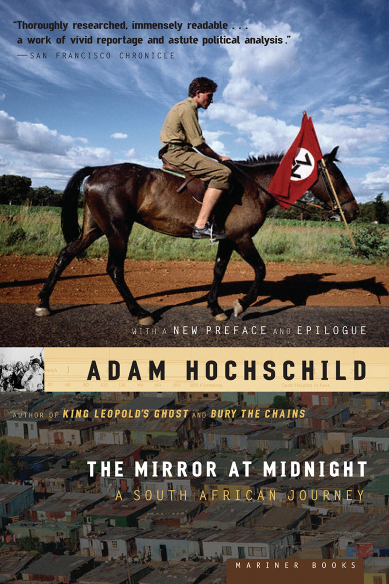 The Mirror At Midnight: A South African Journey