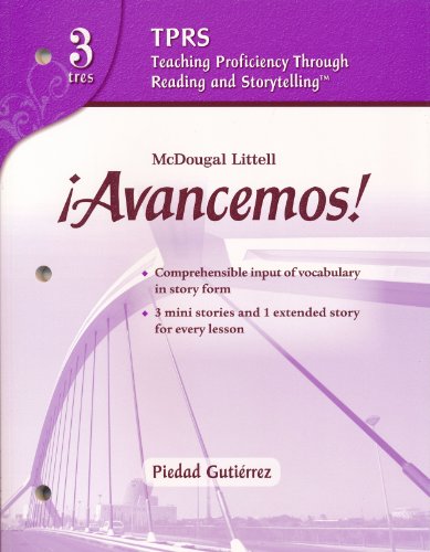 McDougal Littell Ã­Avancemos! Teaching Proficiency Through Reading andStorytelling Level 3