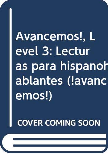 Â¡Avancemos! Lecturas para hispanohablantes (Student)Level 3