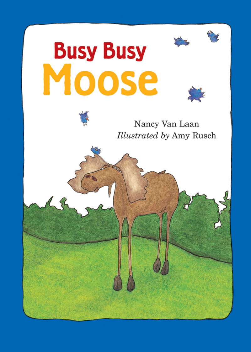 Busy, Busy Moose
