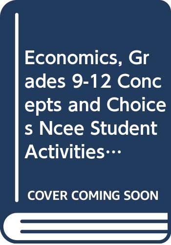 Economics: Concepts and Choices NCEE Student Activities
