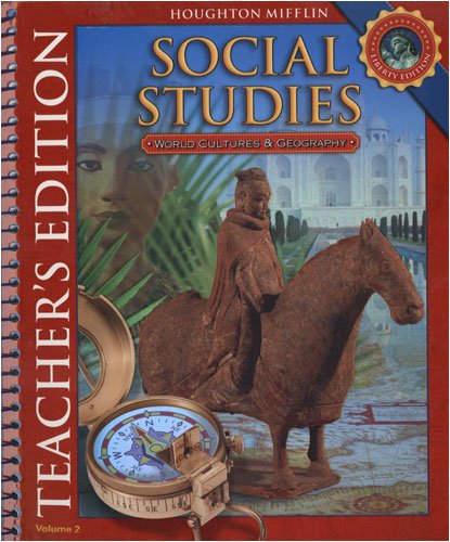 Houghton Mifflin Social Studies: Teacher Edition, Volume 2 Level 6 World Cultures and Geography 2008 [Spiral-bound] Houghton Mifflin
