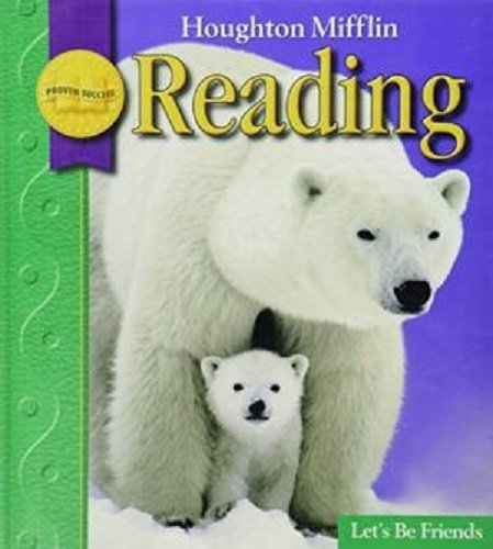 Let's Be Friends Grade 1.2 (Houghton Mifflin Reading) [Hardcover] HOUGHTON MIFFLIN