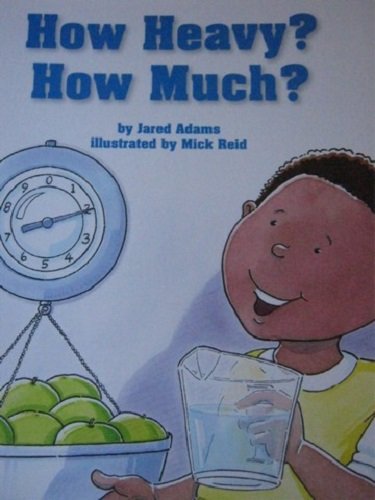 Houghton Mifflin Mathmatics Reader How Heavy? How Much?