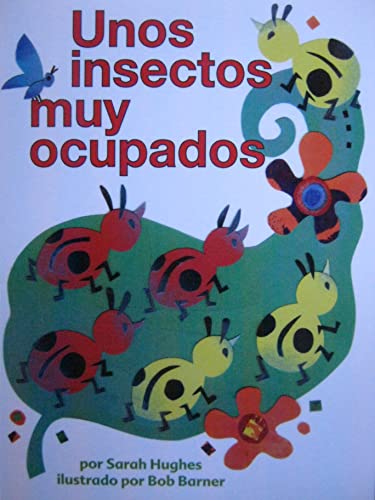 Houghton Mifflin Math Spanish Texas Math Reader; CAC4/TXC6 Unos insectos muy ocupados
