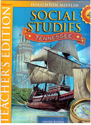 Houghton Mifflin Social Studies, Grade 4, Tennessee, Teacher's Edition, Volume 1, United States The Early Years [Spiral-bound] Houghton Mifflin