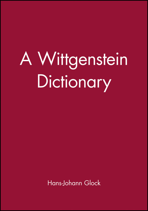 A Wittgenstein Dictionary