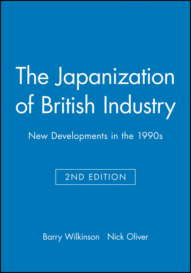 The Japanization of British Industry