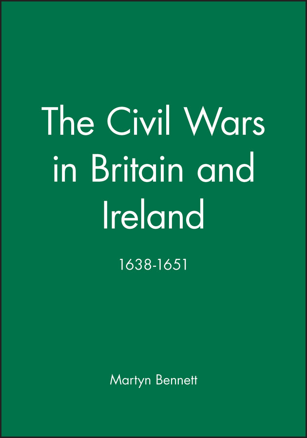 The Civil Wars in Britain and Ireland