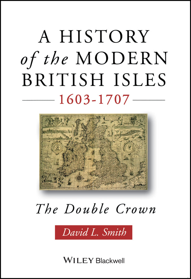 A History of the Modern British Isles, 1603-1707