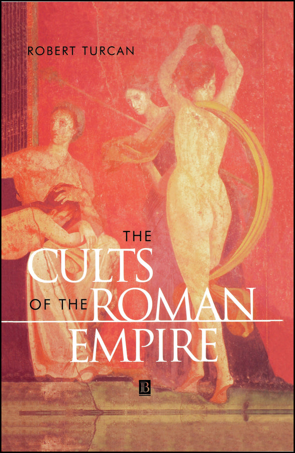 The Cults of the Roman Empire