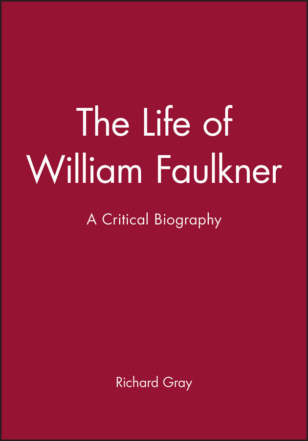 The Life of William Faulkner