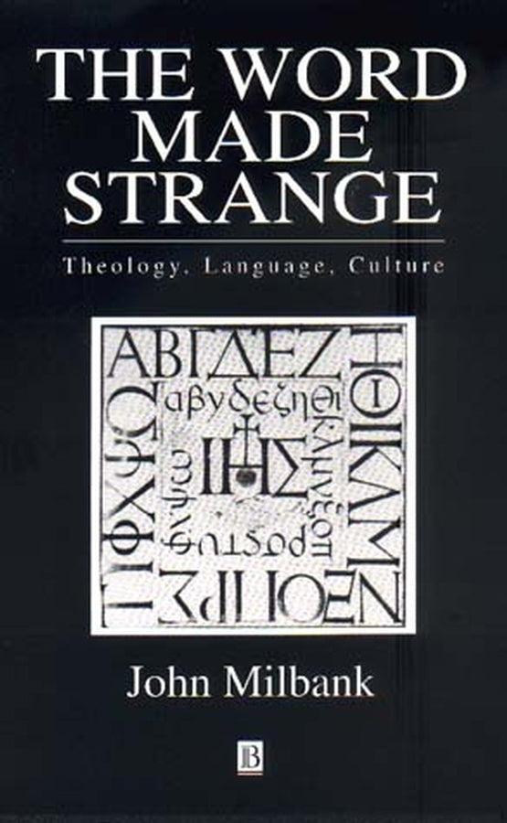 The Word Made Strange
